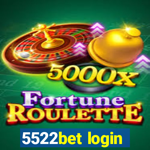 5522bet login